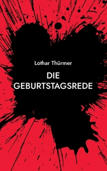 Paperback Die Geburtstagsrede [German] Book