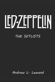 Paperback Led Zeppelin: The Setlists Book