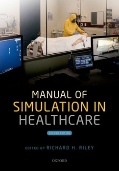 Paperback Manual of Simulation in Healthcare Book