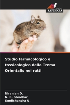 Studio farmacologico e tossicologico della Trema Orientalis nei ratti (Italian Edition)