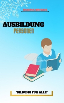 Paperback Ausbildung Personen: Bildung Für Аlle [German] Book