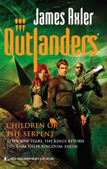 Children of the Serpent (Outlanders, # 33) - Book #33 of the Outlanders