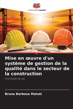 Paperback Mise en oeuvre d'un système de gestion de la qualité dans le secteur de la construction [French] Book