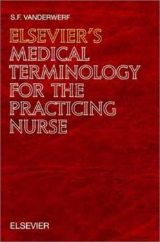 Hardcover Elsevier's Medical Terminology for the Practicing Nurse: In English (with definitions) Book