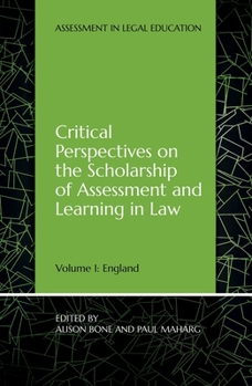 Paperback Critical Perspectives on the Scholarship of Assessment and Learning in Law: Volume 1: England Book