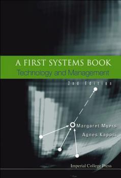 Hardcover First Systems Book, A: Technology and Management (2nd Edition) Book