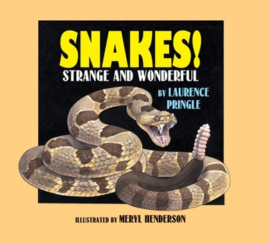 Snakes!: Strange and Wonderful - Book  of the Strange and Wonderful