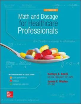 Math and Dosage Calculations for Health Care Professionals [with ALEKS Prep]
