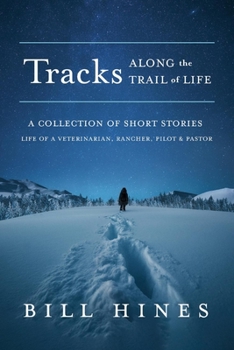 Paperback Tracks: Along the Trail of Life Book