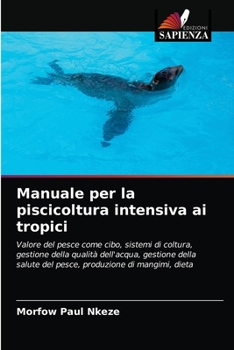 Paperback Manuale per la piscicoltura intensiva ai tropici [Italian] Book