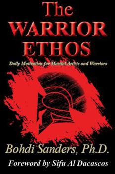 Paperback The Warrior Ethos: Daily Motivation for Martial Artists and Warriors Book