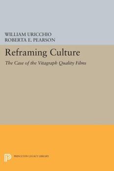 Paperback Reframing Culture: The Case of the Vitagraph Quality Films Book