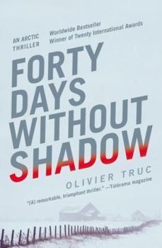 Paperback Forty Days Without Shadow: An Arctic Thriller Book