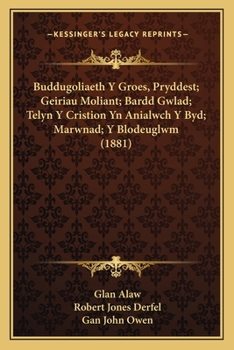 Paperback Buddugoliaeth Y Groes, Pryddest; Geiriau Moliant; Bardd Gwlad; Telyn Y Cristion Yn Anialwch Y Byd; Marwnad; Y Blodeuglwm (1881) [Welsh] Book