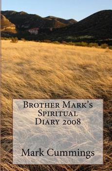 Paperback Brother Mark's Spiritual Diary 2008 Book