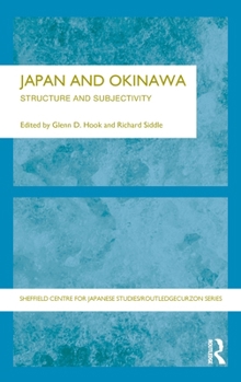 Hardcover Japan and Okinawa: Structure and Subjectivity Book