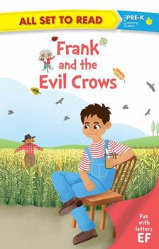 Paperback All Set to Read: Frank and the Evil Crows (Fun with Letters E & F) Book