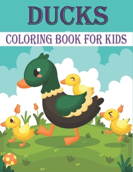 Paperback Ducks Coloring Book For Kids: 50 Unique Duck Coloring Pages for Kids Book