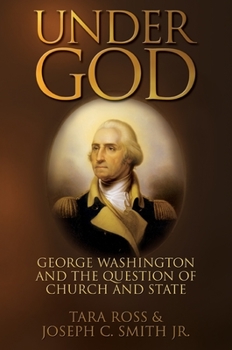 Paperback Under God: George Washington and the Question of Church and State Book