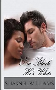 Paperback I'm Black, He's White: Revised Edition Book