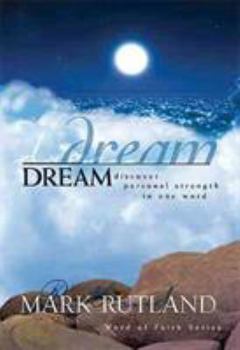 Hardcover Dream: Discover Personal Strength in One Word Book