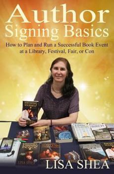 Paperback Author Signing Basics - How to Plan and Run a Successful Book Event at a Library Book