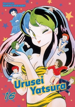 Urusei Yatsura, Vol. 16 - Book #16 of the Urusei Yatsura (2-in-1)