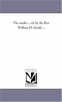 The works ... ed. by the Rev. William H. Goold ...: Vol. 2
