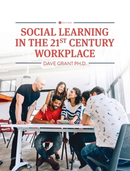 Hardcover Social Learning in the 21st Century Workplace Book
