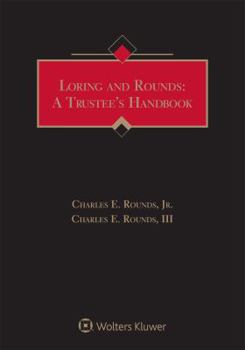 Paperback Loring and Rounds: A Trustee's Handbook: 2018 Edition Book