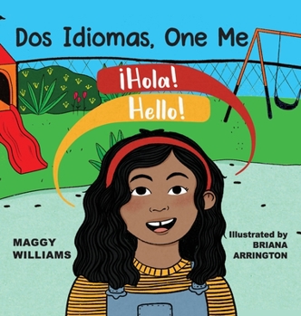 Hardcover Dos Idiomas, One Me: A Bilingual Reader Book