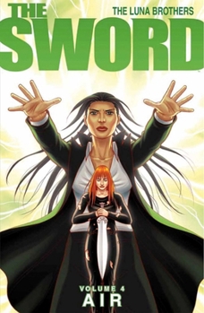 The Sword, Vol. 4: Air - Book #4 of the Sword