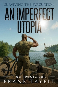 Paperback Surviving the Evacuation, Book 24: An Imperfect Utopia Book