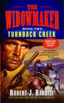 Turnback Creek - Book #2 of the Widowmaker Trilogy