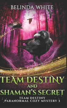 Paperback Team Destiny and Shaman's Secret Book