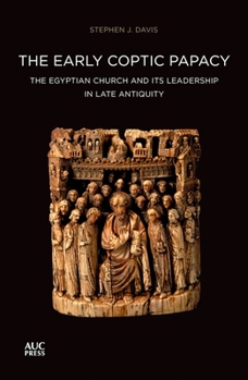 Paperback The Early Coptic Papacy: The Egyptian Church and Its Leadership in Late Antiquity Book