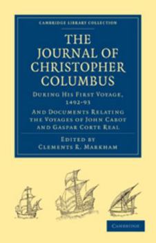 Electronics Journal of Christopher Columbus (During His First Voyage, 1492-93): And Documents Relating the Voyages of John Cabot and Gaspar Corte Real Book