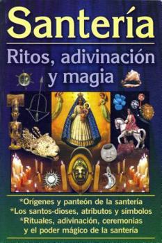 Paperback Santeria-Ritos, Adivinacion y Magia [Spanish] Book