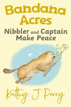 Hardcover Nibbler & Captain Make Peace Book