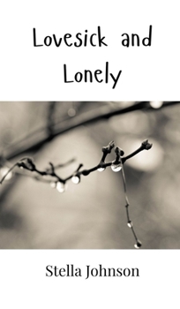 Hardcover Lovesick and Lonely Book