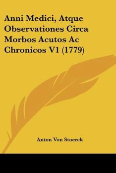 Paperback Anni Medici, Atque Observationes Circa Morbos Acutos Ac Chronicos V1 (1779) Book