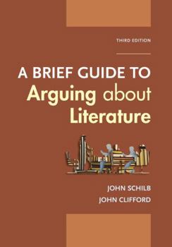 Paperback A Brief Guide to Arguing about Literature Book