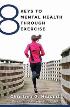 Paperback 8 Keys to Mental Health Through Exercise Book
