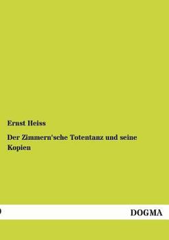 Paperback Der Zimmern'sche Totentanz und seine Kopien [German] Book