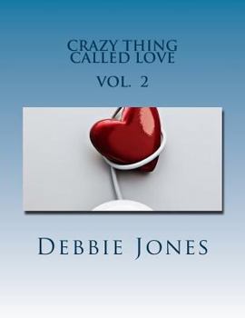 Paperback Crazy Thing Called Love: Poetry of a Broken Heart Book