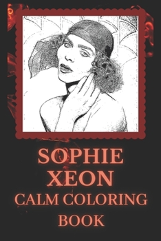 Paperback Sophie Xeon Coloring Book: Art inspired By An Iconic Sophie Xeon Book