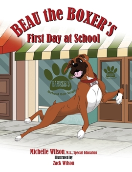 Paperback Beau the Boxer's First Day at School Book