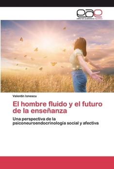 Paperback El hombre fluido y el futuro de la enseñanza [Spanish] Book