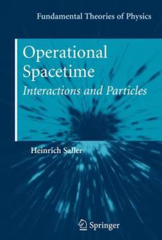 Paperback Operational Spacetime: Interactions and Particles Book