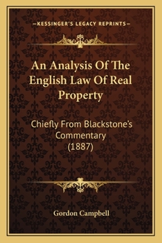 Paperback An Analysis Of The English Law Of Real Property: Chiefly From Blackstone's Commentary (1887) Book